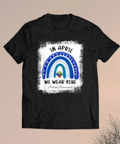 Autism Rainbow In April We Wear Blue Autism Awareness Month 2021 Shirt