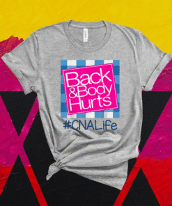 Back Body Hurts CNA Life Cute Parody Blue Plaid Shirt