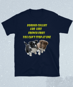 Border Collie French Fries Funny Shirt