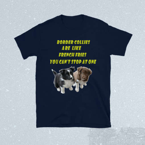 Border Collie French Fries Funny Shirt