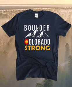 Boulder Colorado Strong Shirt