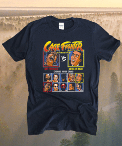 Cage Fighter Not The Bees Vs Nicolas Rage Choose Your Cage Shirt