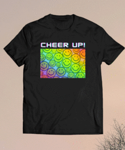 Cheer Up Happy Smiley Face Shirt