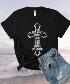 Christian Recovery I Am Not What I Have Done Shirt