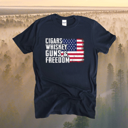 Cigars whiskey guns and freedom t-shirt