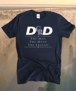 Colorado Rockies MLB Baseball Dad The Man The Myth The Legend T-Shirt