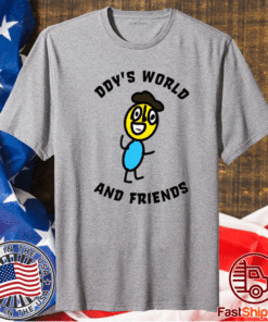 Ddy World And Friend T-Shirt