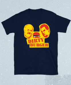 Dirty Burger T-Shirt