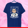 Doctor got my fauci ouchie 2021 T-Shirt
