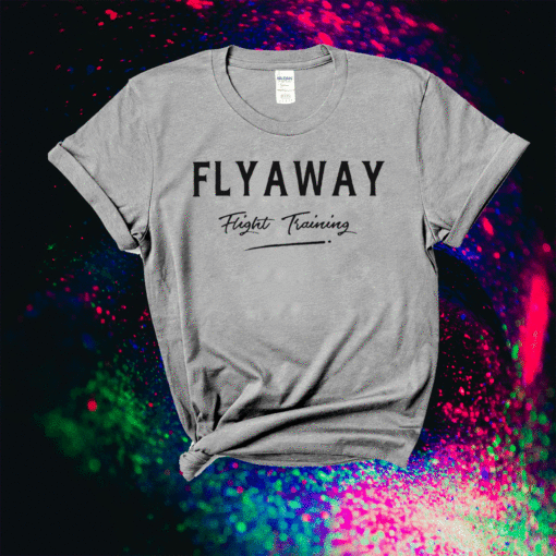 Flyaway Flight Training Shirt