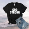 GOD STRONG Shirt