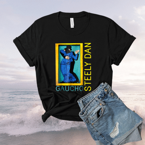 Gaucho Steely Dan Shirt