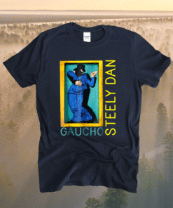 Gaucho Steely Dan Shirt