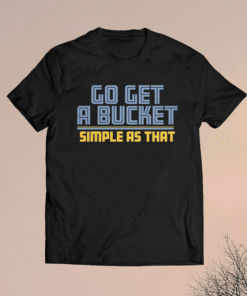 Go Get a Bucket Memphis Basketball T-Shirt