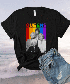 Golden Girls Queens LGBT Shirt