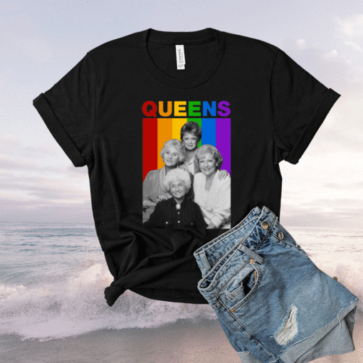 Golden Girls Queens LGBT Shirt