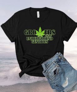 Growers Only Underground Genetics Shirt