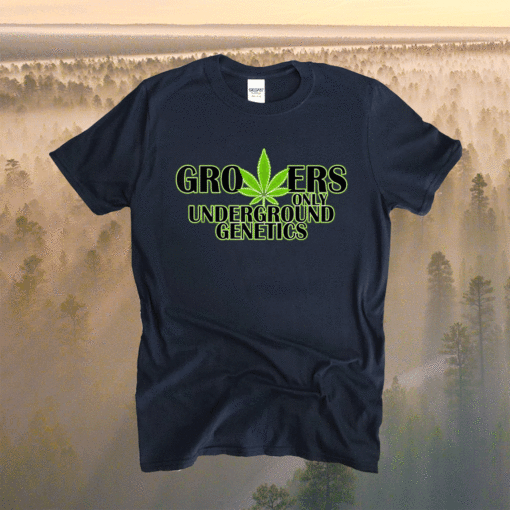 Growers Only Underground Genetics Shirt