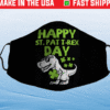 Happy St Pat Trex Day Dino St Patricks Day Face Mask