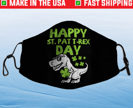 Happy St Pat Trex Day Dino St Patricks Day Face Mask