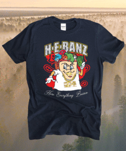 Hebanz here everything bussin t-shirt