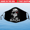 I'll Be Back Trump 2024 Face Mask