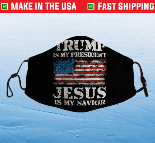 Jesus is my savior trump is my president face mask