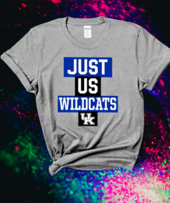 Just Us Kentucky Wildcats T-Shirt