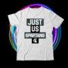 Just Us Michigan State Spartans T-Shirt