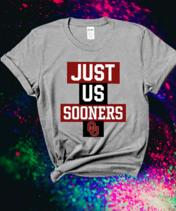 Just Us Oklahoma Sooners T-Shirt