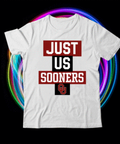 Just Us Oklahoma Sooners T-Shirt