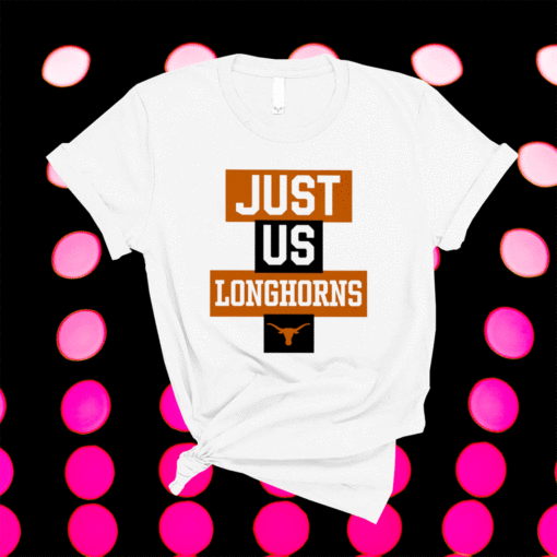 Just Us Texas Longhorns T-Shirt