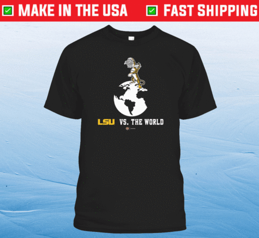 LSU Basketball vs The World 2021 Shirt