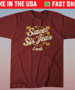 Loyola Chicago Sweet Sisjean Shirt