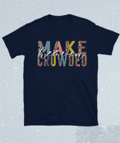 MAKE HEAVEN CROWDED Christian Believer Jesus Christ God Shirt