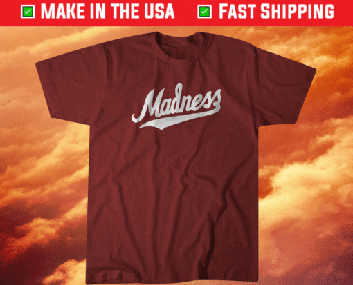 Madness College Basketball Shirt