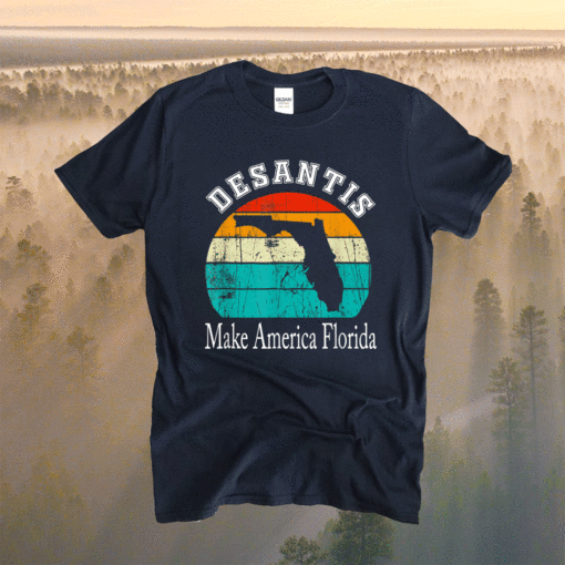 Make America Florida DeSantis 2024 Vintage Shirt