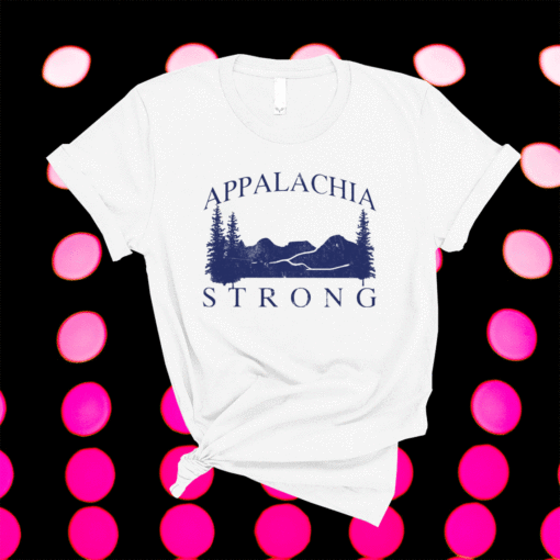 Mountain Appalachia Strong T-Shirt