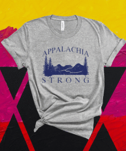 Mountain Appalachia Strong T-Shirt