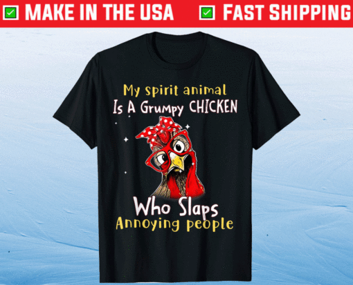 My Spirit Animal Is A Grumpy Chicken Funny Shirt