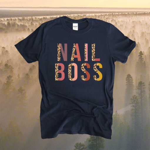 Nail Boss Leopard Print Funny Nail Teach Shirt