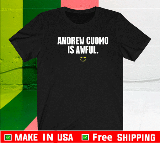 SARA GONZALES ANDREW CUOMO IS AWFUL SHIRT