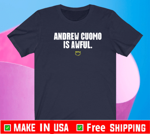 SARA GONZALES ANDREW CUOMO IS AWFUL SHIRT