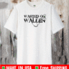Official Wasted on Wallen T-Shirt