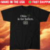 Ohio is for Ballers T-Shirt