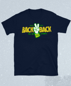 Oregon Basketball 2021 Back 2 Back Pac-12 Champs Shirt