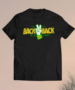 Oregon Basketball 2021 Back 2 Back Pac-12 Champs Shirt