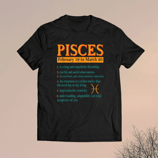 Pisces Zodiac Sign Astrology February To March Birthday Shirt