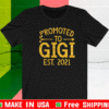Promoted To Gigi Est 2021 Shirt