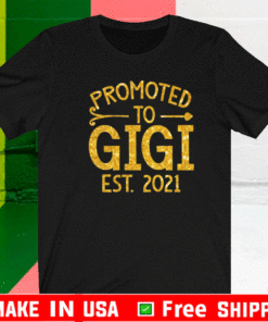 Promoted To Gigi Est 2021 Shirt